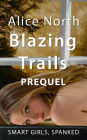 Blazing Trails Prequel: A Spanking Prequel