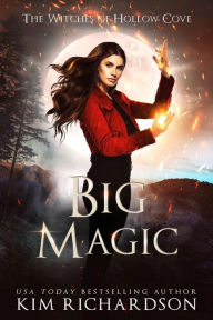 Title: Big Magic, Author: Kim Richardson