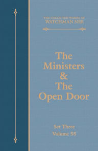 Title: The Ministers & The Open Door, Author: Watchman Nee