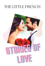 Title: Stories of Love, Author: The Little French