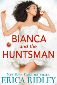 Title: Bianca & the Huntsman, Author: Erica Ridley