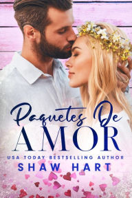 Title: Paquetes de amor, Author: Shaw Hart