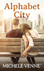 Title: Alphabet City: A contemporary romance short story, Author: Michele Venne
