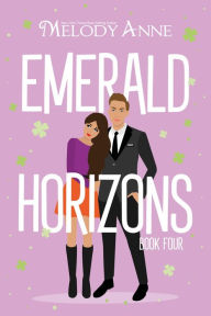 Title: Emerald Horizons, Author: Melody Anne