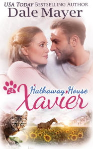 Title: Xavier: A Hathaway House Heartwarming Romance, Author: Dale Mayer