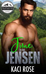 Title: June is for Jensen: Best Friends Ex, Curvy Girl Romance, Author: Kaci Rose