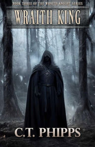 Title: Wraith King, Author: C. T. Phipps