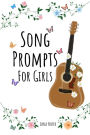 Song Prompts for Girls