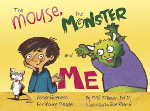 The Mouse, the Monster, and Me: Assertiveness for young people