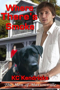 Title: Where There's Smoke: (Men of Marionville X), Author: Kc Kendricks