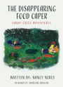 The Disappearing Food Caper: SANDY CREEK ADVENTURES