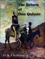 Title: The Return of Don Quixote, Author: G. K. Chesterton