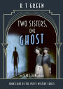 The Sandie Shaw Mysteries, Book Eight: Two Sisters, One Ghost