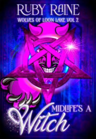 Title: Midlife's a Witch, Author: Ruby Raine