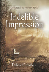 Title: Indelible Impression, Author: Debbie Grimshaw