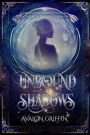 Unbound by Shadows: A Paranormal Fantasy Romance