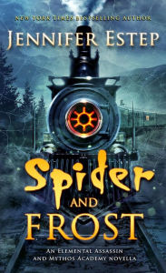 Title: Spider and Frost: An Elemental Assassin and Mythos Academy novella, Author: Jennifer Estep
