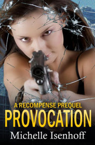 Title: Provocation, Author: Michelle Isenhoff