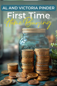 Title: First Time Home-Buying, Author: Victoria Pinder