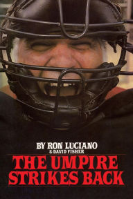 Title: The Umpire Strikes Back, Author: Ron Luciano