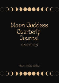 Title: Moon Goddess Quartely Journal 2023, Author: Jituska Smahel