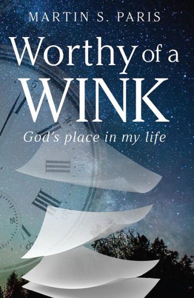 Worthy of a WINK: God's Place In My Life
