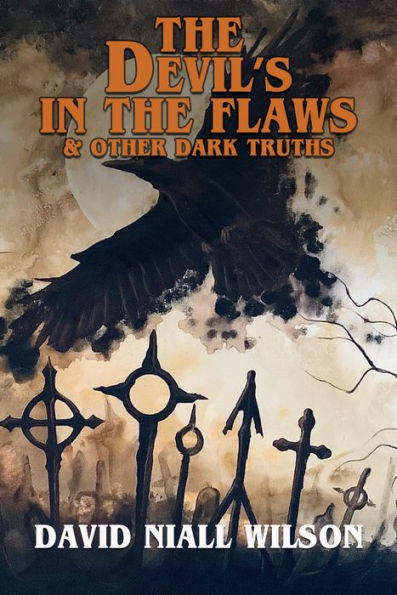 The Devil's in the Flaws & Other Dark Truths