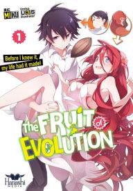 Title: The Fruit of Evolution: Before I Knew It, My Life Had It Made, Author: Miku