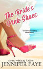 The Bride's Pink Shoes: A Second Chance Beach Romance
