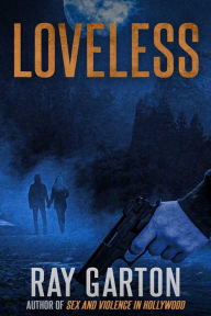 Title: Loveless, Author: Ray Garton