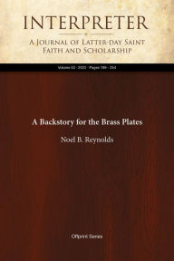 Title: A Backstory for the Brass Plates, Author: Noel B. Reynolds