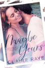 Maybe Yours: An Age Gap New Adult Romance