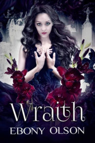 Title: Wraith, Author: Ebony Olson