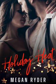 Title: Holiday Heat: A Knights of Passion Novella, Author: Megan Ryder