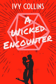 Title: A Wicked Encounter, Author: Ivy Collins