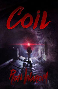 Title: Coil, Author: Ren Warom