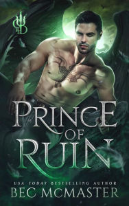 Title: Prince of Ruin, Author: Bec McMaster