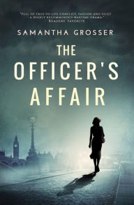 Title: The Officer's Affair: A World War Two Historical Novel, Author: Samantha Grosser