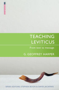 Title: Teaching Leviticus: From Text to Message, Author: G. Geoffrey Harper