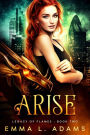 Arise: (Legacy of Flames #2)