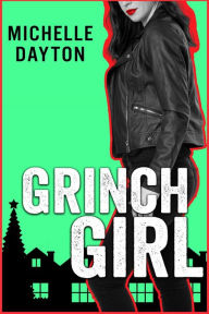 Title: Grinch Girl, Author: Michelle Dayton