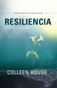 Title: Resiliencia: Es tiempo de levantarse, Author: Colleen Rouse
