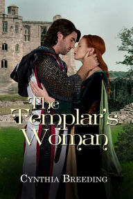 Title: The Templar's Woman, Author: Cynthia Breeding