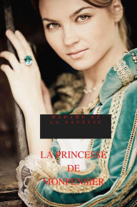 Title: LA PRINCESSE DE MONPENSIER, Author: Madame De La Fayette