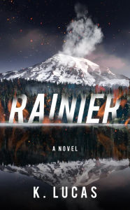 Title: Rainier, Author: K. Lucas