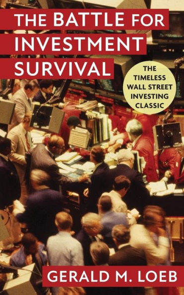 Battle for Investment Survival: Revised and Expanded Edition