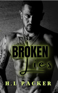 Title: Broken Lies, Author: Hl Packer