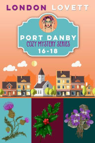 Title: Port Danby Cozy Mystery Series Books 16-18: Box Set (16-18), Author: London Lovett