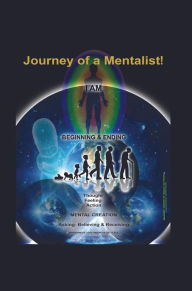 Title: Journey of a Mentalist!, Author: Bill Jean-Charles Sr.