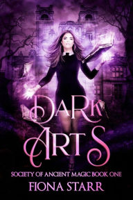 Title: Dark Arts, Author: Fiona Starr